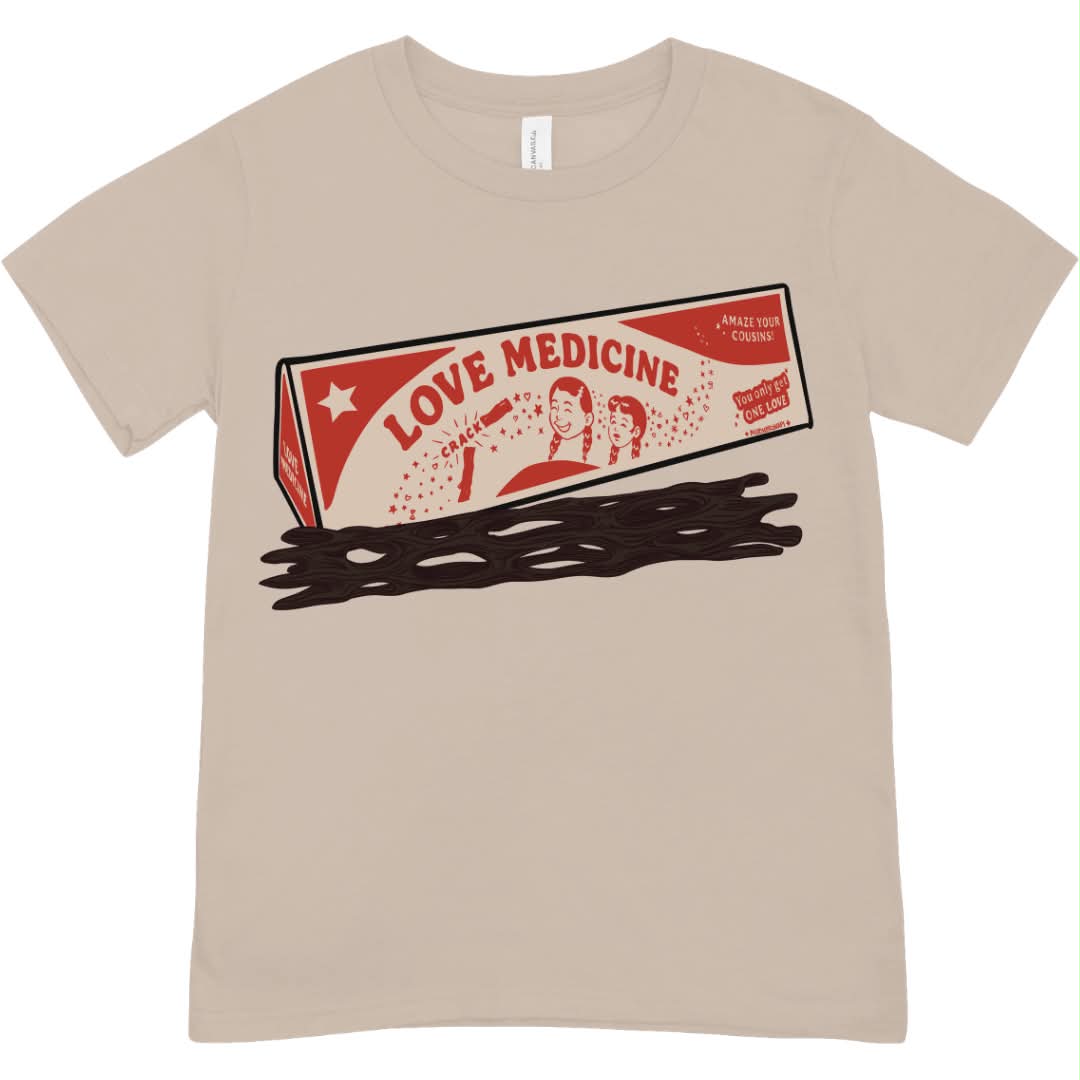 Love Medicine Tee